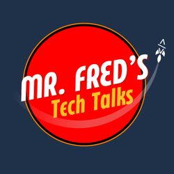 cover art for Mr. Fred's Tech Talks