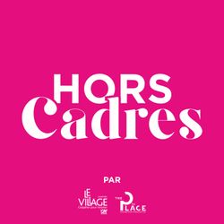 cover art for Hors Cadres - Le Village by CA Chartres & The Place by CCI 28