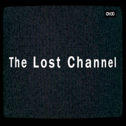 cover art for The Lost Channel
