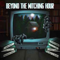 cover art for Beyond the Witching Hour