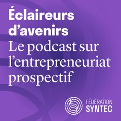 cover art for Éclaireurs d'avenirs - Rencontre avec celles et ceux qui construisent le monde de demain