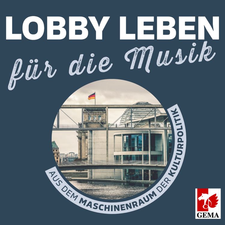 cover art for Lobby-Leben 1: GEMA Radiokulturpreis, Kandidatur Musikrat, Verbändegespräch