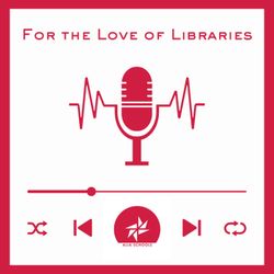 cover art for For the love of libraries - an ALIA Schools podcast 