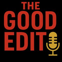 cover art for The Good Edit with Elle Schwartz and Chris Persky