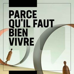 cover art for Parce qu’il faut bien vivre