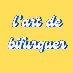 cover art for L'Art de Bifurquer