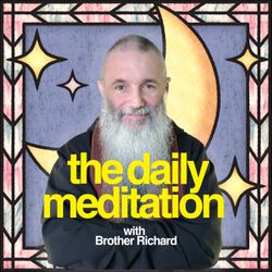 cover art for The Daily Meditation with Brother Richard 