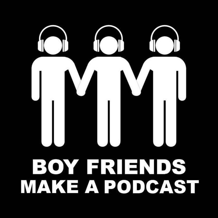 cover art for She-Hulk, Boobies & Deep State Wizards | BOY FRIENDS MAKE A PODCAST #6