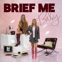 cover art for Brief Me Baby 