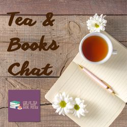 cover art for Tea & Books Chat