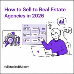 cover art for How to Sell to Real Estate Agencies in 2026