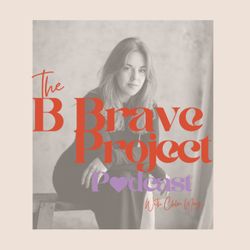 cover art for The B Brave Project Pod