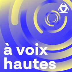 cover art for À voix hautes - Ils font bouger Bordeaux