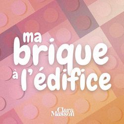 cover art for Ma brique à l'édifice