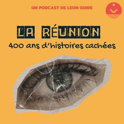 cover art for La Réunion, 400 ans d’histoires cachées