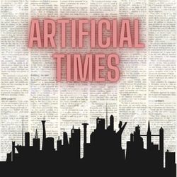 cover art for Artificial Times