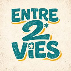 cover art for Entre 2 Vies