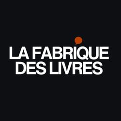 cover art for La Fabrique des Livres