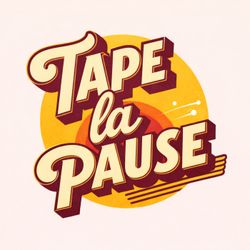 cover art for Tape la Pause
