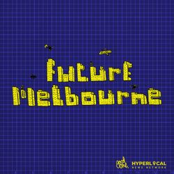 cover art for Future Melbourne
