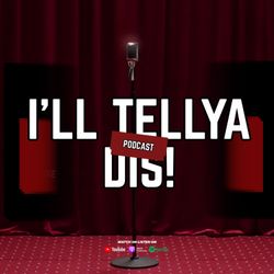 cover art for I'll TellYa Dis!