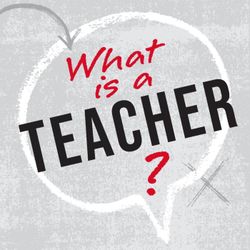 cover art for What Is A Teacher?