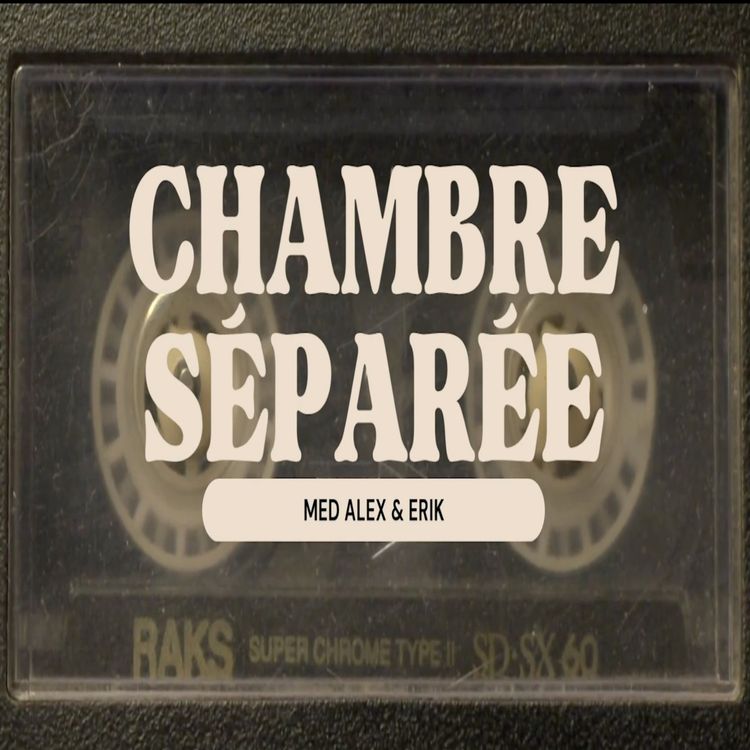 cover art for Chambre Separee - (S2E15) Sesongfinale! Valg i Ungarn, fasting, Dubai, Trump/Iran & recap av S2.