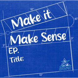 cover art for Make it Make Sense