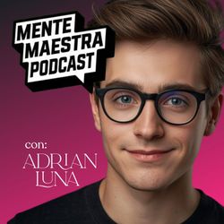 cover art for Mente Maestra Podcast