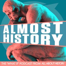 cover art for Almost History: The 'What If' Podcast