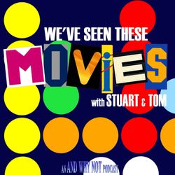 cover art for We've Seen These Movies