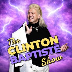 cover art for The Clinton Baptiste Show