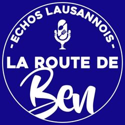 cover art for La Route de Ben... Le Podcast Suisse