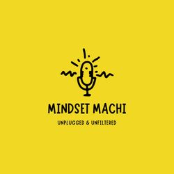 cover art for The Mindset Machi Podcast