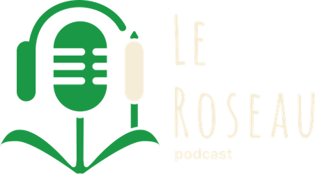 cover art for Le Roseau Podcast