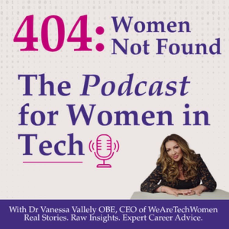 cover art for Welcome to 404: Women Not Found The Podcast For Women In Tech 