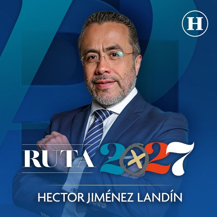 cover art for Ruta 2027 con Héctor Jiménez Landín | Programa completo 1 de octubre de 2026 