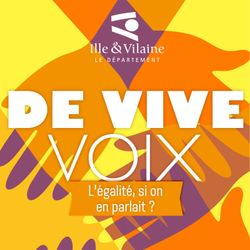 cover art for De vive voix : l'égalité en Ille-et-Vilaine, si on en parlait ? 