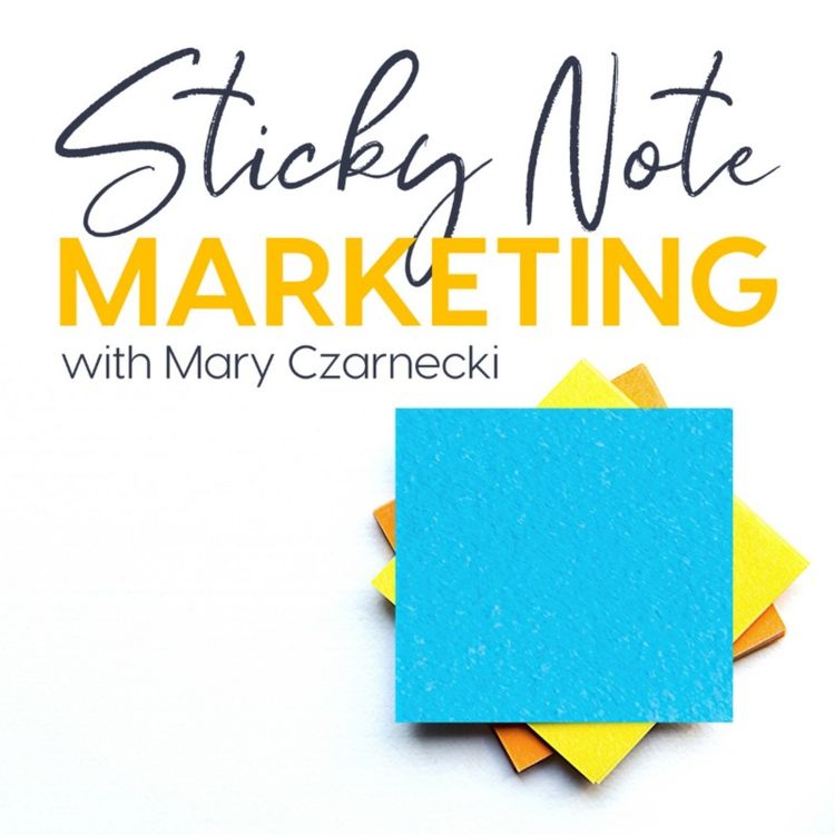 cover art for Dr. Melissa Bird - Special Guest on Sticky Note Marketing with Mary Czarnecki