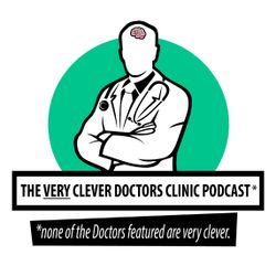 cover art for The Very Clever Doctors Clinic Podcast*