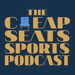 cover art for The Cheap Seats Sports Podcast