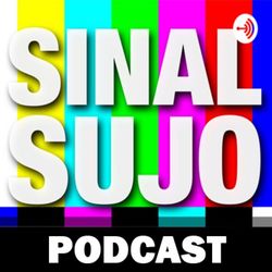 cover art for Sinal Sujo Podcast