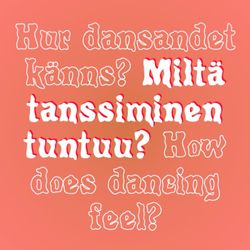 cover art for Miltä tanssiminen tuntuu?