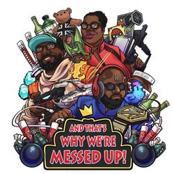 cover art for And That's Why We're Messed Up!