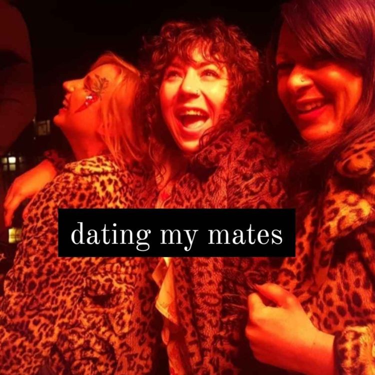 cover art for Dating My Mates- Episode 41- My Mate Emma