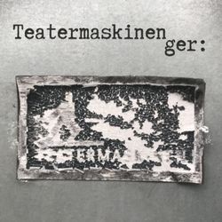 cover art for Teatermaskinen ger