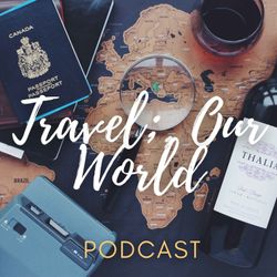 cover art for Travel Our World Podcast