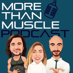 cover art for The More Than Muscle Podcast