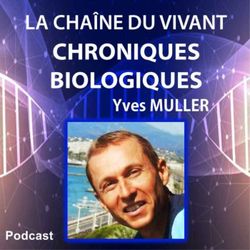 cover art for La Chaîne du Vivant - Chroniques de Biologie d'Yves Muller