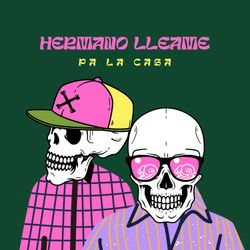 cover art for Hermano lleame pa la casa